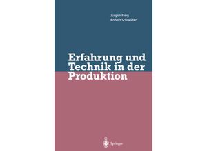 9783642796111 - Erfahrung und Technik in der Produktion - Jürgen Fleig Robert Schneider Kartoniert (TB)