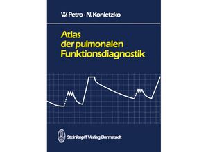 9783642853654 - Atlas der pulmonalen Funktionsdiagnostik - W Petro N Konietzko Kartoniert (TB)