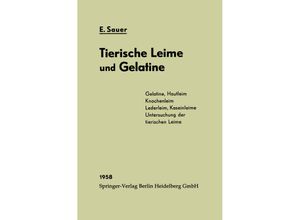 9783642858840 - Chemie und Fabrikation der tierischen Leime und der Gelatine - Eberhard Sauer Kartoniert (TB)