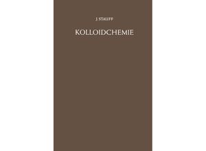 9783642872105 - Kolloidchemie - Joachim Stauff Kartoniert (TB)