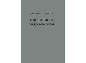 9783642872556 - Kurzes Lehrbuch der Kolloidchemie - Bruno Jirgensons Martin Straumanis Kartoniert (TB)