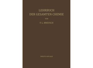 9783642873096 - Lehrbuch der Gesamten Chemie - Friedrich L Breusch Kartoniert (TB)