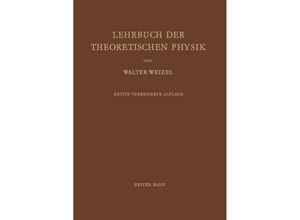 9783642873386 - Lehrbuch der Theoretischen Physik - Walter Weizel Kartoniert (TB)