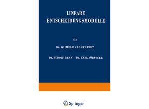 9783642873614 - Enzyklopädie der Rechts- und Staatswissenschaft   Lineare Entscheidungsmodelle - Wilhelm Kromphardt Rudolf Henn Karl Förstner Kartoniert (TB)