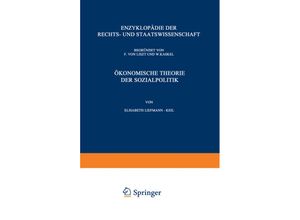 9783642876981 - Enzyklopädie der Rechts- und Staatswissenschaft   Ökonomische Theorie der Sozialpolitik - Elisabeth Liefmann-Keil Kartoniert (TB)