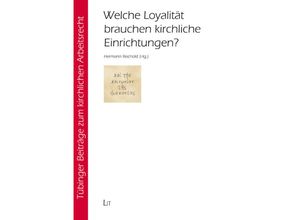 9783643151346 - Welche Loyalität brauchen kirchliche Einrichtungen? Kartoniert (TB)