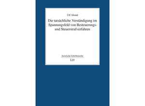 9783643151827 - Die tatsächliche Verständigung im Spannungsfeld von Besteuerungs- und Steuerstrafverfahren - Ulf Abend Taschenbuch