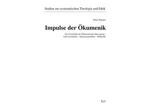 9783643152770 - Impulse der Ökumenik - Peter Neuner Kartoniert (TB)