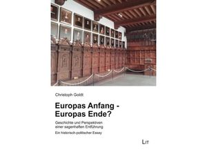 9783643153210 - Europas Anfang - Europas Ende? - Christoph Goldt Kartoniert (TB)