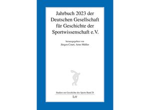 9783643153470 - Jahrbuch 2023 der Deutschen Gesellschaft für Geschichte der Sportwissenschaft eV Kartoniert (TB)