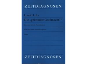 9783643153524 - Die gekränkte Großmacht? - Leonid Luks Kartoniert (TB)