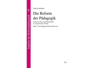 9783643154064 - Die Reform der Pädagogik - Volker Ladenthin Kartoniert (TB)