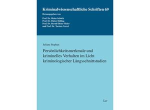 9783643154446 - Persönlichkeitsmerkmale und kriminelles Verhalten im Licht kriminologischer Längsschnittstudien - Juliane Stephan Kartoniert (TB)