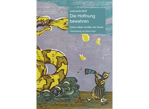 9783643154477 - Die Hoffnung bewahren - Leonardo Boff Kartoniert (TB)