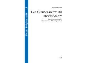 9783643154590 - Den Glaubensschwund überwinden?! - Helmut Jaschke Kartoniert (TB)