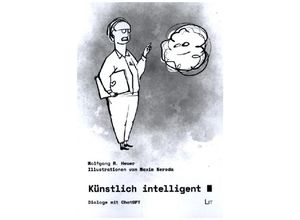 9783643250940 - Künstlich intelligent - Wolfgang R Heuer Kartoniert (TB)