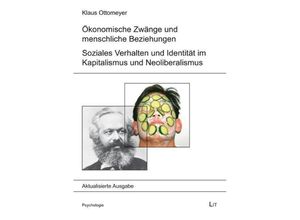 9783643506184 - Ökonomische Zwänge und menschliche Beziehungen - Klaus Ottomeyer Kartoniert (TB)