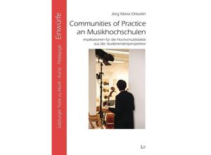 9783643509802 - Communities of Practice an Musikhochschulen - Jörg Maria Ortwein Kartoniert (TB)