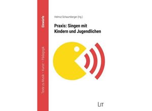 9783643510518 - Praxis Singen mit Kindern und Jugendlichen Taschenbuch