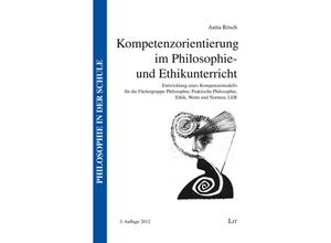 9783643900074 - Kompetenzorientierung im Philosophie- und Ethikunterricht m CD-ROM - Anita Rösch Kartoniert (TB)