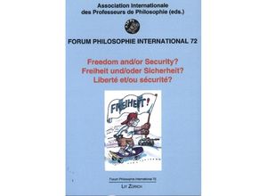 9783643916334 - Freedom and or Security - Freiheit und oder Sicherheit - Liberté et ou sécurité Kartoniert (TB)