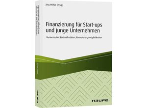 9783648130469 - Haufe Fachbuch   Finanzierung für Start-ups und junge Unternehmen Kartoniert (TB)