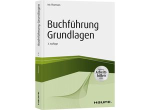 9783648137338 - Buchführung Grundlagen - inkl Arbeitshilfen online - Iris Thomsen Kartoniert (TB)