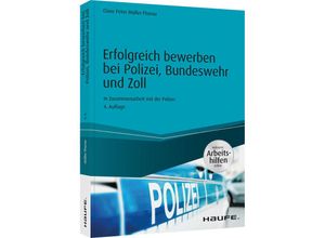 9783648145548 - Haufe Ratgeber plus   Erfolgreich bewerben bei Polizei Bundeswehr und Zoll - Claus Peter Müller-Thurau Kartoniert (TB)