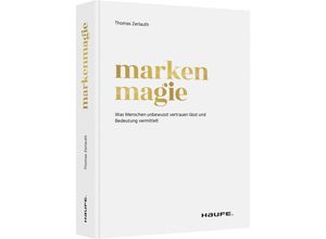 9783648166918 - Haufe Fachbuch   Markenmagie - Thomas Zerlauth Kartoniert (TB)