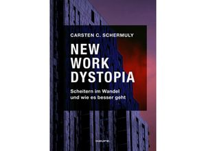 9783648169636 - New Work Dystopia - Carsten C Schermuly Kartoniert (TB)