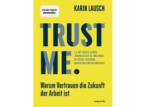 9783648172353 - Trust me Warum Vertrauen die Zukunft der Arbeit ist - Karin Lausch Kartoniert (TB)