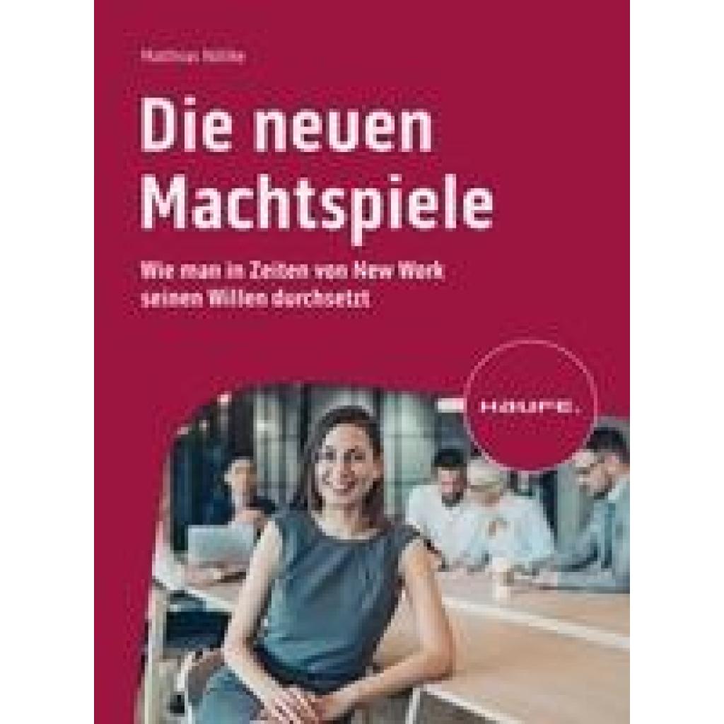 9783648172513 - Nöllke Matthias Die neuen Machtspiele