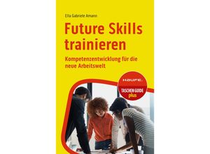 9783648173473 - Future Skills trainieren - Ella Gabriele Amann Kartoniert (TB)