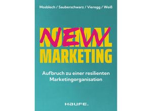 9783648173947 - New Normal Marketing - Ruben Mosblech Lucas Sauberschwarz Sebastian Vieregg Lysander Weiß Kartoniert (TB)