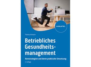 9783648174180 - Haufe Fachbuch   Betriebliches Gesundheitsmanagement - Thomas Artmann Kartoniert (TB)