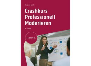 9783648175323 - Crashkurs Professionell Moderieren - Anja von Kanitz Kartoniert (TB)