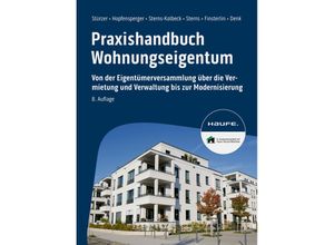 9783648175965 - Praxishandbuch Wohnungseigentum - Rudolf Stürzer Georg Hopfensperger Melanie Sterns-Kolbeck Detlef Sterns Claudia Finsterlin Justin Denk Kartoniert (TB)