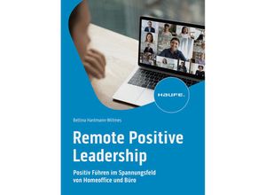 9783648176382 - Remote Positive Leadership - Bettina Hantmann-Willmes Kartoniert (TB)