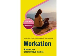 9783648176634 - Workation - Omer Dotou Anne-Katrin Schwanitz Steffi Hochgraef Kartoniert (TB)