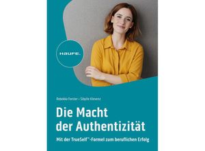 9783648176856 - Die Macht der Authentizität - Rebekka Forster Sibylle Klevenz Kartoniert (TB)