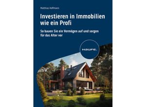 9783648178102 - Investieren in Immobilien wie ein Profi - Matthias Hoffmann Kartoniert (TB)