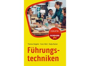 9783648180136 - Führungstechniken - Thomas Daigeler Franz Hölzl Nadja Raslan Kartoniert (TB)