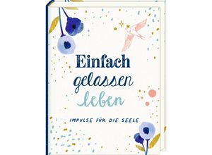 9783649639930 - Mini-Hardcover - Einfach gelassen leben Gebunden