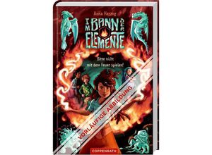 9783649642121 - Bitte nicht mit dem Feuer spielen!   Im Bann der Elemente Bd2 - Anna Herzog Gebunden