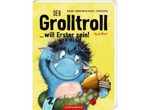 9783649643876 - Der Grolltroll  will Erster sein! (Pappbilderbuch) - Barbara Van Den Speulhof Pappband