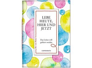 9783649647010 - Lebe heute hier und jetzt Kartoniert (TB)