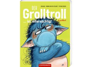 9783649647881 - Der Grolltroll  ist eifersüchtig! (Pappbilderbuch) - Barbara Van Den Speulhof Pappband