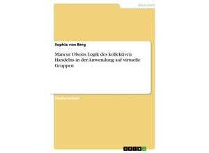 9783656642244 - Mancur Olsons Logik des kollektiven Handelns in der Anwendung auf virtuelle Gruppen - Sophia von Berg Kartoniert (TB)