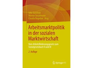 9783658001445 - Arbeitsmarktpolitik in der sozialen Marktwirtschaft Kartoniert (TB)