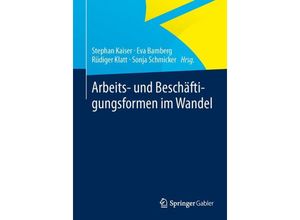 9783658003302 - Arbeits- und Beschäftigungsformen im Wandel Kartoniert (TB)